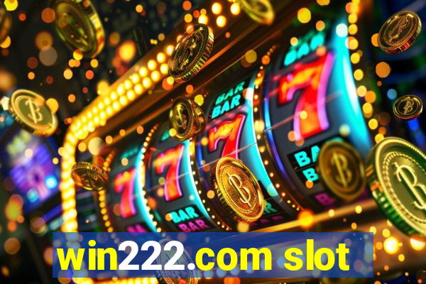 win222.com slot